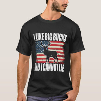 T-shirt Chasse Aux Cerfs J'Aime Les Gros Bucks Et Je Ne Pe