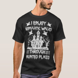 T-shirt Chasse Aux Fantômes Marches Romantiques À Travers 