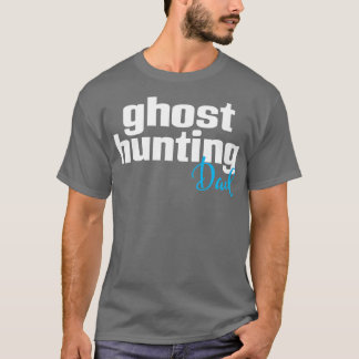 T-shirt Chasse aux fantômes Papa 1