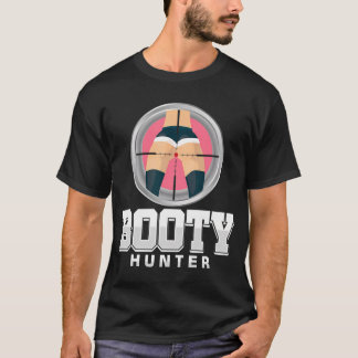 T-shirt Chasse de bottes chasseur Sexy Butt Drôle Joke Pun