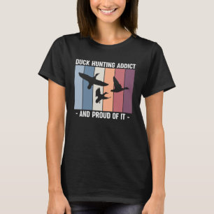 T-shirt Chasse De Canard Addict Et Fier De Il Chasse De Ca