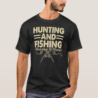 Chasse et pêche quoi d'autre là
