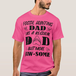 T-shirt Chasse Fossile Papa Comme Un Requin Régulier Mais 