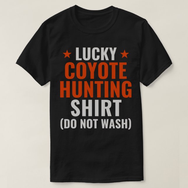 T-shirt Chasse Lucky Coyote Chasse amusante Yote Hunter (Design devant)