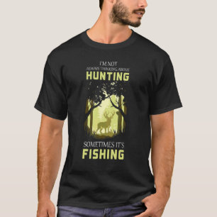 T-shirt Chasse parfois pêche  Chasseurs Pêcheur