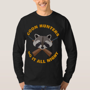 T-shirt Chasse Raccoon Toute La Nuit Longtemps Drôle Chass