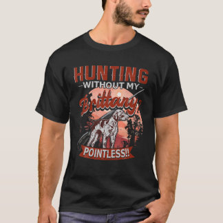 T-shirt Chasse sans mon chien breton sans nageoires Drôle 
