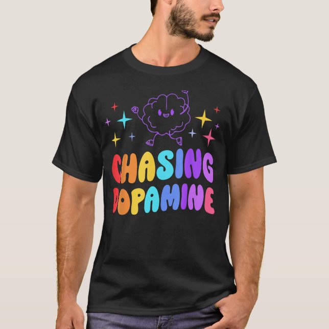 T-shirt Chasser Dopamine Santé mentale Esthétique (Devant)