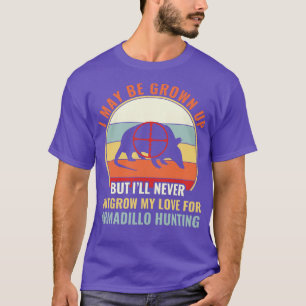 T-shirt Chasseur Armadillo Ne Jamais SortirGagne Mon Amour