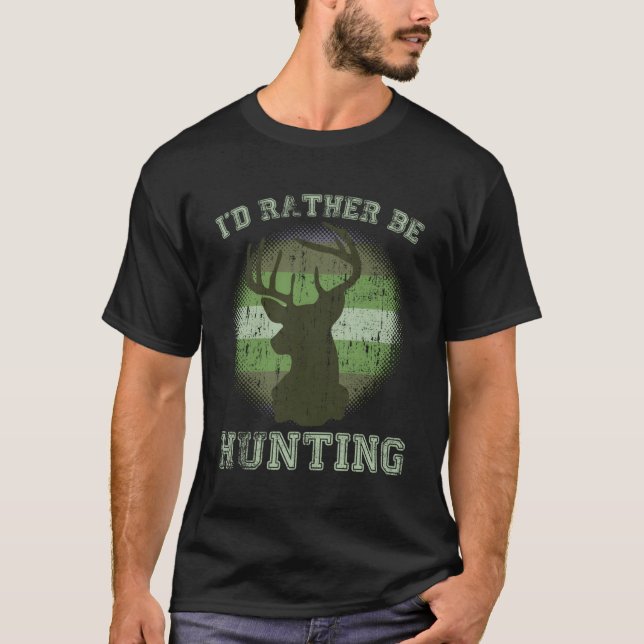 T-shirt Chasseur Cadeau Je Préférerais Chasser Deer Head R (Devant)