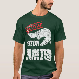 T-shirt Chasseur certifié Gator Alligator Chasse Chasse Ma