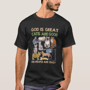 T-shirt Chat Dieu Est Grand Chats Les Chats Sont Bons Et L