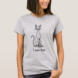 T-shirt Chat Drôle avec une Expression Hautaine J'ai Vu Ça