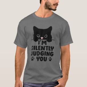 T-shirt Chat drôle Je vous juge silencieusement