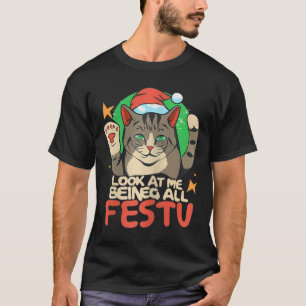 T-shirt Chat Drôle Noël Regardez Moi Être Festif Un