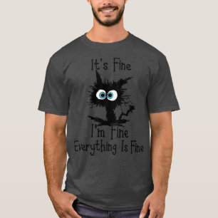T-shirt Chat drôle Son Im fin Tout est bien Son 