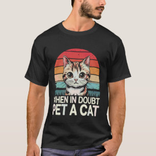 T-shirt Chat En cas de doute caresse un chat