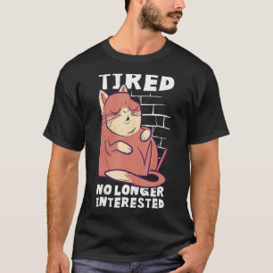 T-shirt Chat endormi fatigué et plus intéressé