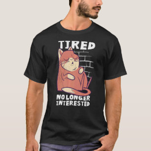 T-shirt Chat endormi fatigué et plus intéressé