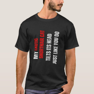 T-shirt chat Exotic Shorthair mon chat Exotic Shorthair pe