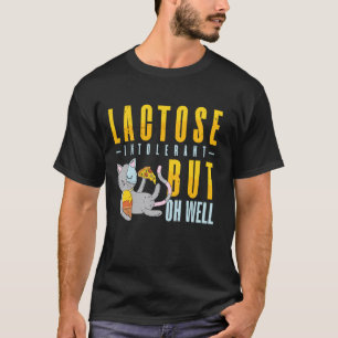 T-shirt Chat intolérant au lactose mais bon