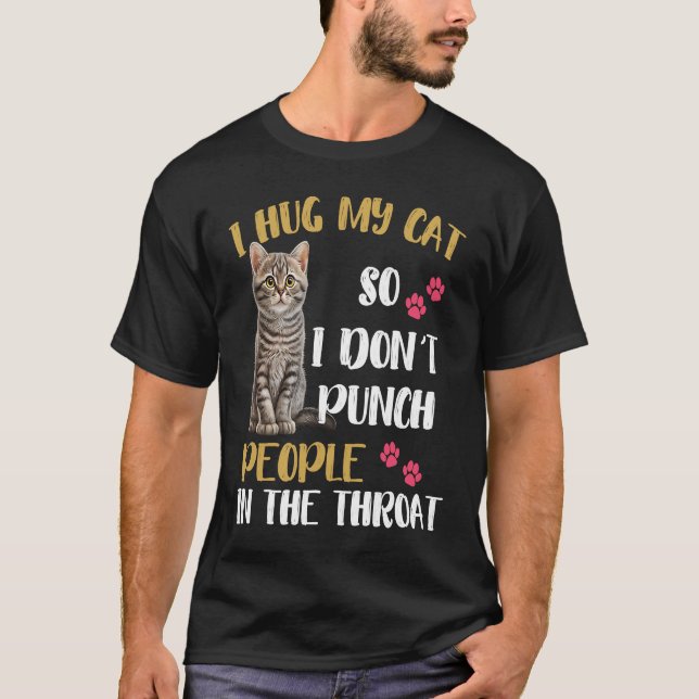 T-shirt Chat J'Embrasse Mon Chat Donc Je Ne Punche Pas Les (Devant)
