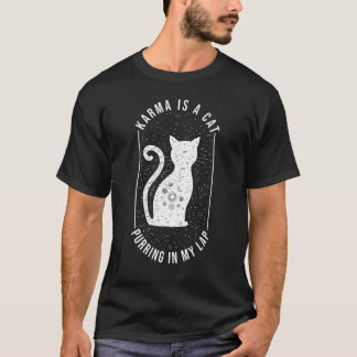 T-shirt Chat  Karma Est Un Chat Ronronnant Sur Mes Genoux 