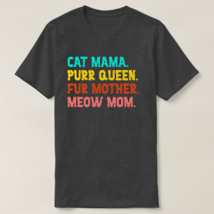 T-shirt Chat Mama. Purr Queen, Fur Mother, Meow Mom T-shir