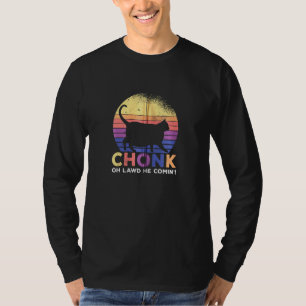 T-shirt Chat Maman Chat Papa Chat Chonk Oh Lawd Il Comin Z