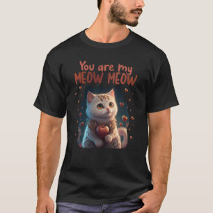 T-shirt Chat mignon Vous Êtes Mon Meow Meow Couples Saint 