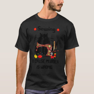 T-shirt Chat Noir Coudre Parce Que Le Meurtre Est Mauvais 