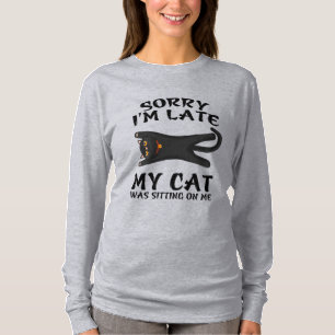 T-shirt Chat noir Désolé, je suis en retard Mon chat était