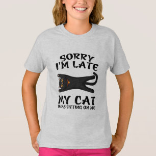 T-shirt Chat noir Désolé, je suis en retard Mon chat était