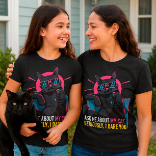 T-shirt Chat noir drôle. Demandez-moi à propos de mon cita
