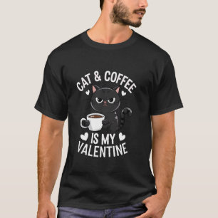T-shirt Chat Noir Drôle et Café est Ma Saint-Valentin