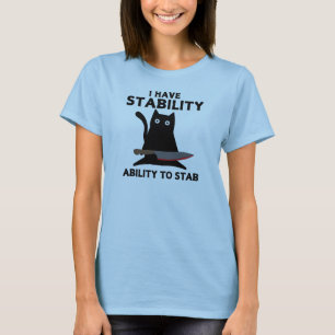 T-shirt Chat Noir Drôle J'Ai La Stabilité De Stab
