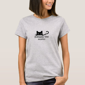 T-Shirt Chat Noir Drôle - Vous Jugez Silencieuseme