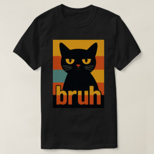 T-shirt Chat Noir Grincheux "Bruh" Mème Rétro Vintage