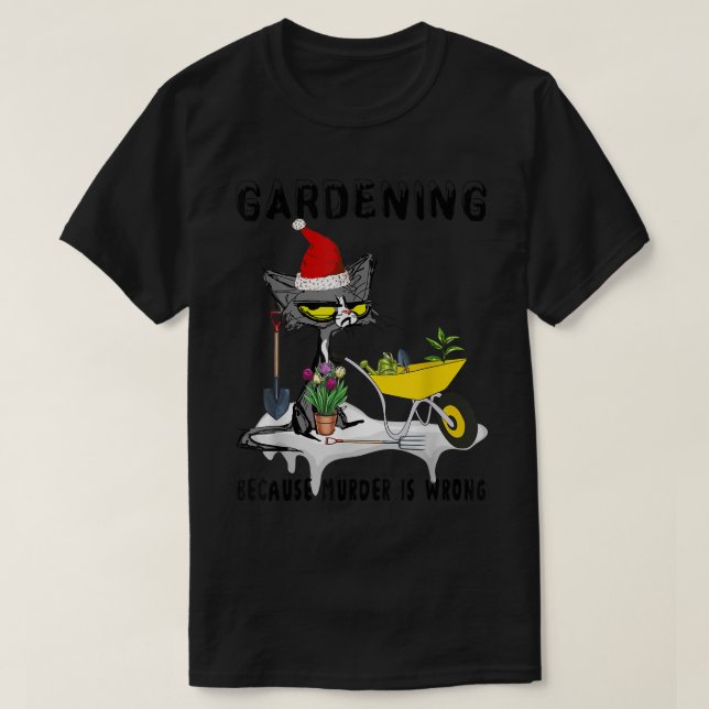 T-SHIRT CHAT NOIR JARDIN PÈRE NOËL PARCE QUE MEURTRE EST M (Design devant)