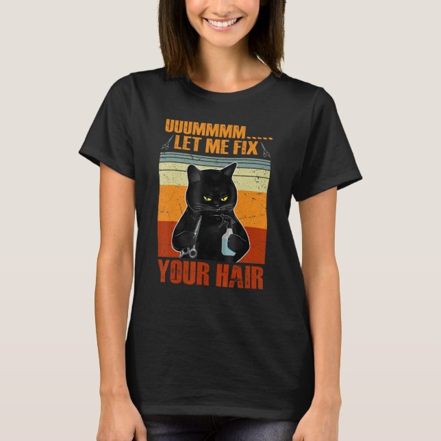 T-shirt Chat Noir Laissez-moi réparer vos cheveux Coiffeur (Devant)