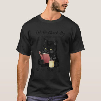 T-shirt Chat Noir Laissez-Moi Vérifier Mon Giveashitometer