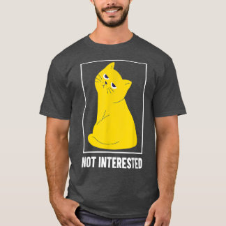 T-shirt Chat non intéressé