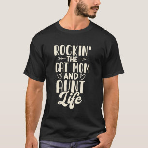 T-shirt Chat qui déchire la vie de maman et de tata que le