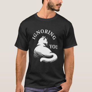 T-shirt Chat qui vous ignore dos tourné Chat sarcastique A
