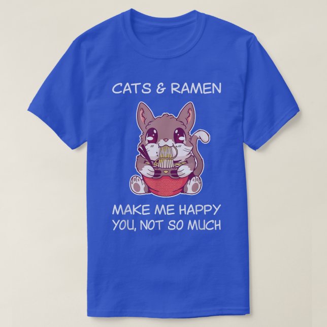 T-shirt Chat Ramen Chemise Sarcastique Ramen nouilles et c (Design devant)