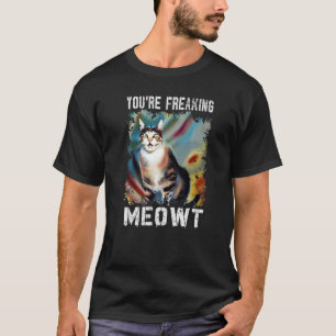 T-shirt Chat Tu me fais miauler grave Mème de chat vintag