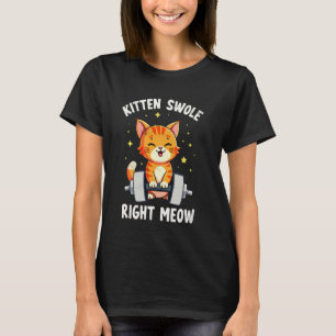 T-shirt Chaton gonflé tout de suite Chat haltérophile Drôl