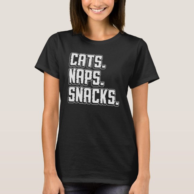 T-shirt Chats Naps Snacks Animaux Propriétaire Parent Love (Devant)