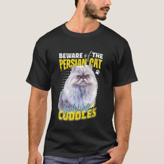 T-shirt Chats Perses ATTENTION AUX CUDDLES DE CHAT PERSIAN
