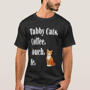 T-shirt Chats tigrés drôles Café Canapé Moi Chat tigré ora